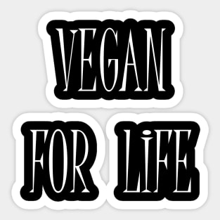 Vegan For Life Sticker